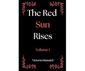 The Red Sun Rises Series: Volume 1