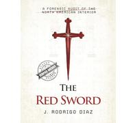 The Red Sword: A Forensic Audit Of The North American Interior