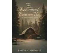 The Red Thread Between Us: A HeartMend Story (The Red Thread Series)