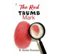 The Red Thumb Mark (Classic Books)