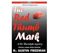 The Red Thumb Mark (Large Print Edition)