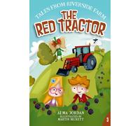 The Red Tractor - Tales from Riverside Farm: Tales from Riverside Farm: Volume 3