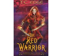 The Red Warrior: The Warrior Race, Book Two: 2