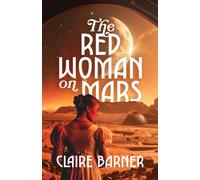 The Red Woman on Mars : A Novel