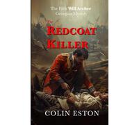 The Redcoat Killer: The Fifth Will Archer Georgian Mystery