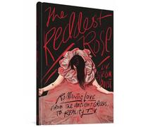 The Reddest Rose: Romantic Love from the Ancient Greeks to Reality TV by Liv Str