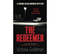 The Redeemer: A Shanna Regan Murder Mystery: 1 (Shanna Regan Mysteries)