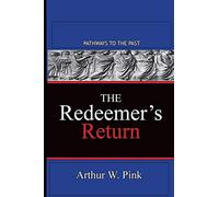 The Redeemer's Return: Pathways To The Past