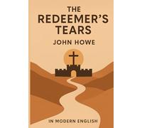 The Redeemer's Tears: In Modern English