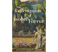The Redemption of Isobel Farrar: The spell-binding historical novel from the author of Valhalla