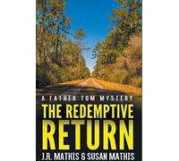 The Redemptive Return: 3 (The Father Tom Mysteries)