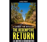The Redemptive Return: 3 (The Father Tom Mysteries)