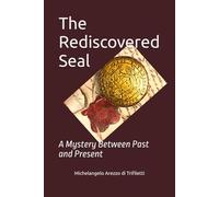 The Rediscovered Seal: A Mystery Between Past and Present (Il Sigillo di Famiglia)