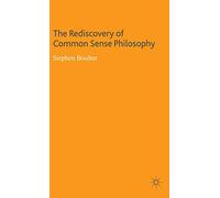 The Rediscovery of Common Sense Philosophy