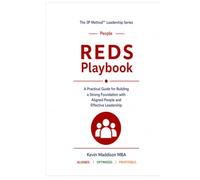 The REDS Playbook: Building Strong People Structures (The 3P Method Leadership Series)