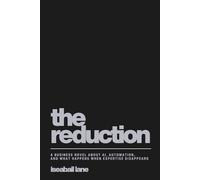 The Reduction: A Business Novel About AI, Automation and What Happens When Expertise Disappears