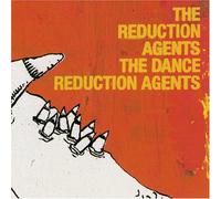 The Reduction Agents - Dance Reduction Agents [Australian Import]