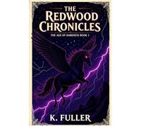 The Redwood Chronicles: The Age of Darkness (Tales in Dehltorum)