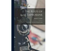 The Reefs of Taprobane; Underwater Adventures Around Ceylon