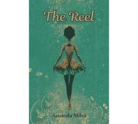 The Reel (Grace's Irish Dance Journey)