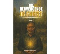 THE REEMERGENCE OF CHRIST