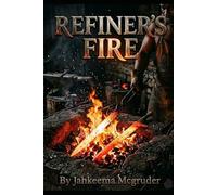 The Refiner's Fire