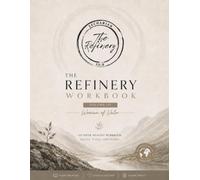 The Refinery Workbook: Vol III - Woman of Valor