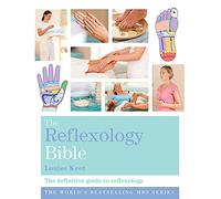 The Reflexology Bible: Godsfield Bibles