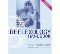 The Reflexology Handbook: A complete guide