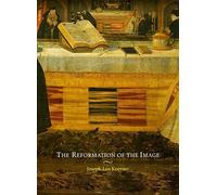 The Reformation of the Image