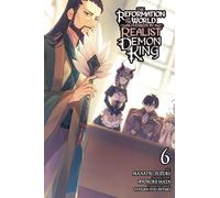 The Reformation of the World as Overseen by a Realist Demon King, Vol. 6 (manga): Volume 6