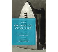 The Reformation of Welfare: The New Faith of the Labour Market