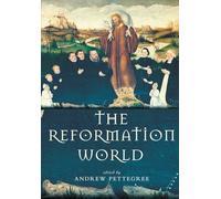 The Reformation World (Routledge Worlds)