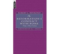 The Reformation's Conflict with Rome: Why it must continue