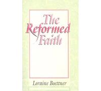 The Reformed Faith