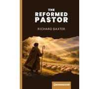 The Reformed Pastor