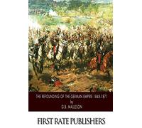 The Refounding of the German Empire 1848-1871