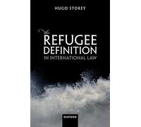The Refugee Definition in International Law