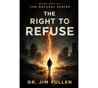The Refusal Series: The Right to Refuse