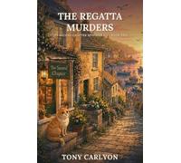 The Regatta Murders: A Cornish Bookshop Cozy Mystery (The Second Chapter Mysteries)