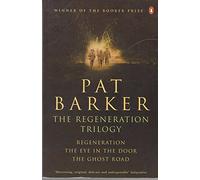 The Regeneration Trilogy