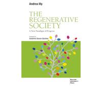 The Regenerative Society: A New Paradigm of Progress