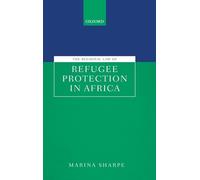 The Regional Law of Refugee Protection in Africa