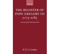 The Register of Pope Gregory VII 1073-1085: An English Translation
