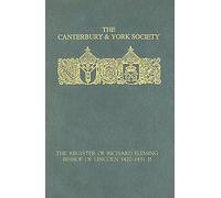 The Register of Richard Fleming, Bishop of Lincoln 1420-143: No. II: Volume II (Canterbury & York Society)