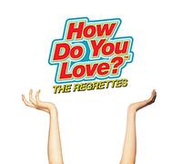 The Regrettes - How Do You Love?