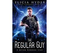 The Regular Guy: A Nathan McNamara Story: Volume 6 (The Soul Summoner)