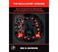 The Regulatory Genome: Gene Regulatory Networks In Development And Evolution