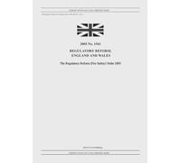 The Regulatory Reform (Fire Safety) Order 2005