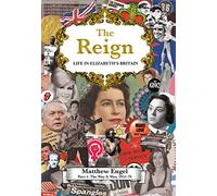 The Reign - Life in Elizabeth's Britain: Part I: The Way It Was, 1952-79